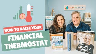 How to Raise Your Financial Thermostat | Achieving Financial Security So You Can Give Back
