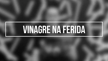 O que acontece se passar vinagre na ferida?