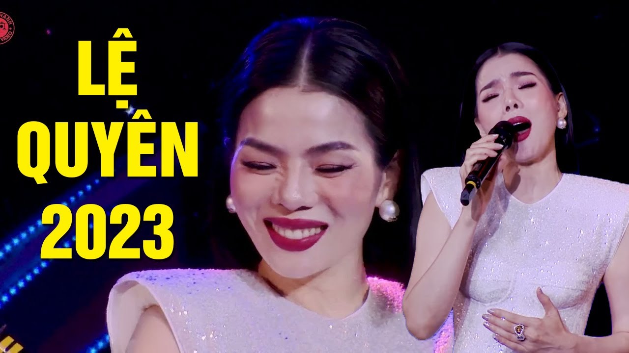 LỆ QUYÊN Khiến Cả Khán Phòng Chết Lặng Trong Đêm Nhạc Lam Phương - Liveshow Ngày Hạnh Phúc 2023