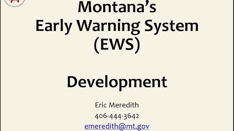 Montana Early Warning System: Development