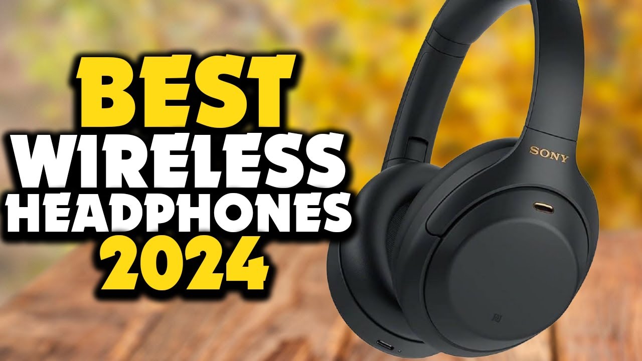 Top 5 Best Wireless Headphones 2024 YouTube