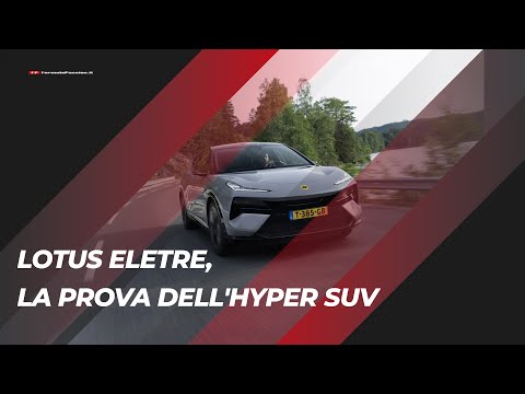 Lotus Eletre Test Drive | Come si guida un hyper SUV da 905 CV