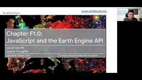 F1.0, Section 1 and Section 2. JavaScript and the Earth Engine API