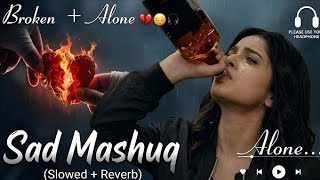Best Of Arijit Singh | Arijit Singh hits song | 30min of NonStop Bollywood Sad Songs [Slowed+Reverb]