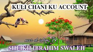 Kuli Chiyani Ku Accountsheikh Ibrahim Swaleh