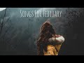 Songs for February-Indie/Folk Playlist, 2021