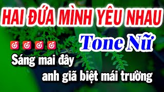 Information Karaoke Hai Đứa Mình Yêu Nhau Tone Nữ ( La# Thứ ) Beat Hay Dễ Hát | Karaoke Tuyết Nhi Guide