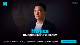 Sardorbek G'ofurbekov - Mo'jiza (audio 2024)