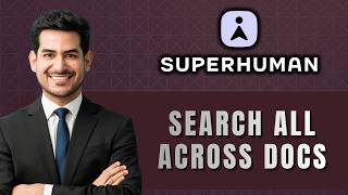 How to Search Across All Documents in Superhuman Docs | 2026 Tutorial