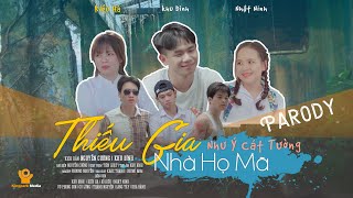 [ Nhạc Chế ] Thiếu Gia Nhà Họ Mã | Cố Giang Tình Parody | Khu Đình x Kiều Hà, Đỗ Hiếu