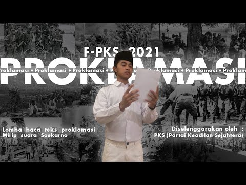 Lomba Membaca Teks Proklamasi F-PKS DPR RI 2021 - Muhammad Akmal Ath-Thoriq