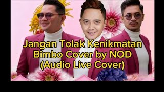 Jangan Tolak Kenikmatan  Bimbo Cover By Nod   Cover