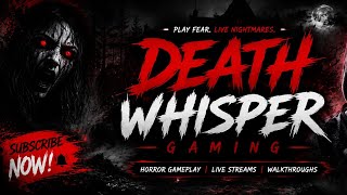 SCARIEST HORROR GAME EVER 😱 | Death Whisper Gaming । Death_Whisper_Gaming live ।