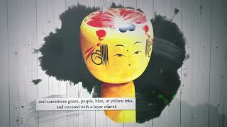 & About Kokeshi From