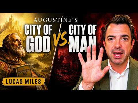 What Augustine Would Say About America Today | Lucas Miles