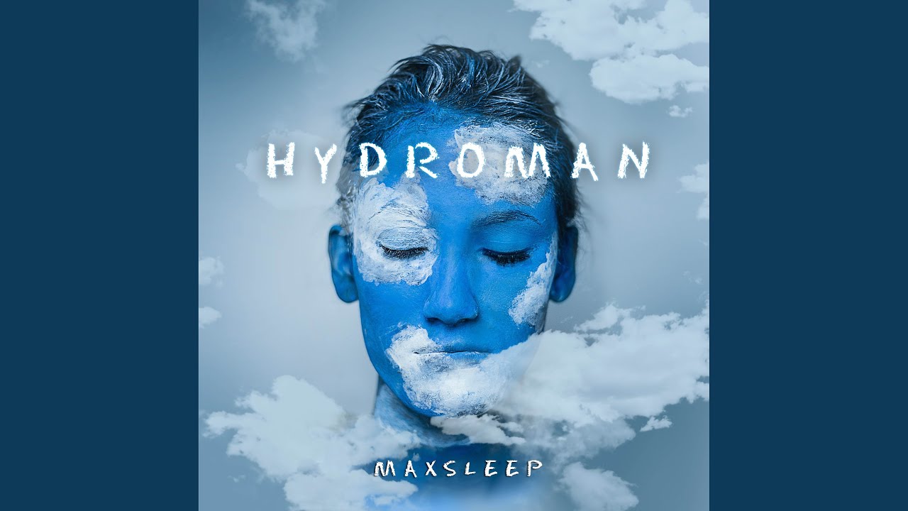 Watch HydroMan on YouTube Watch HydroMan on YouTube