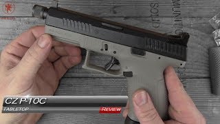 Cz P10C Tabletop Review