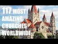 117 Most Amazing Churches Worldwide