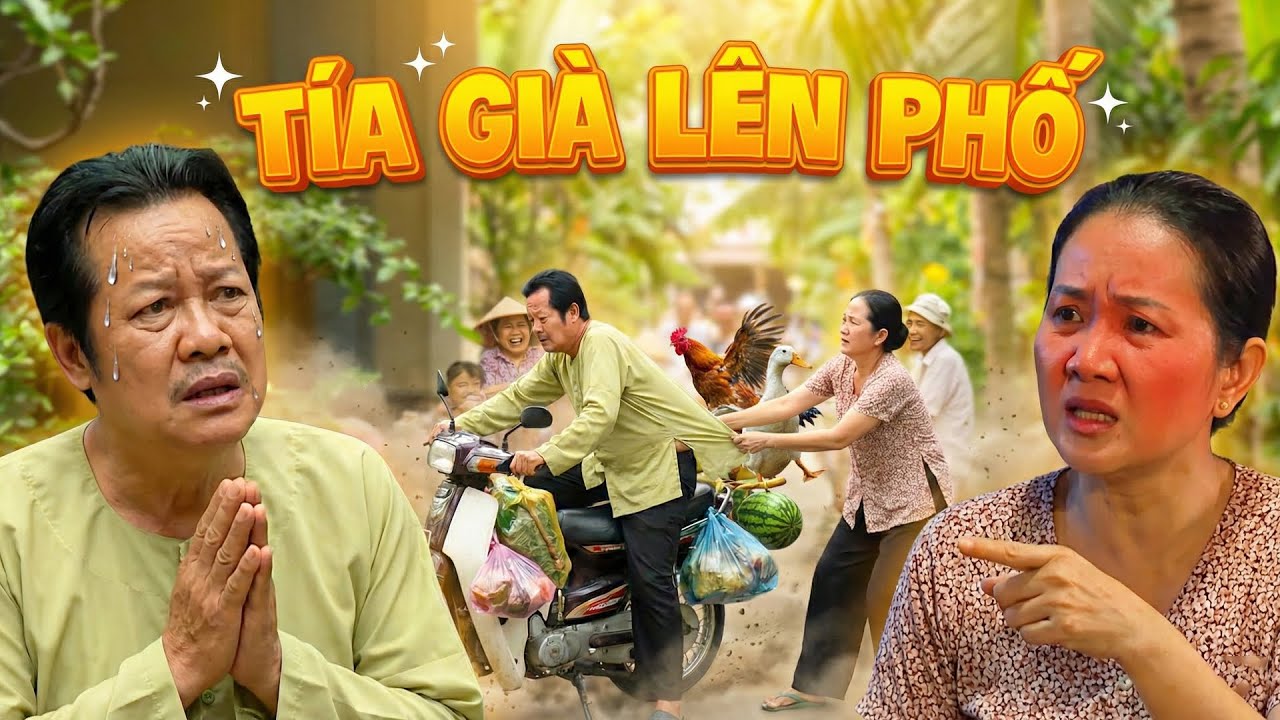 PHIM TẾT HAI LÚA 2026 | TÍA GIÀ LÊN PHỐ | PHIM TẾT MIỀN TÂY HAY NHẤT 2026 | PHIM VIỆT NAM
