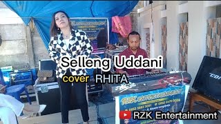 Selleng Uddani(Chica Alwi) || cover Rhita