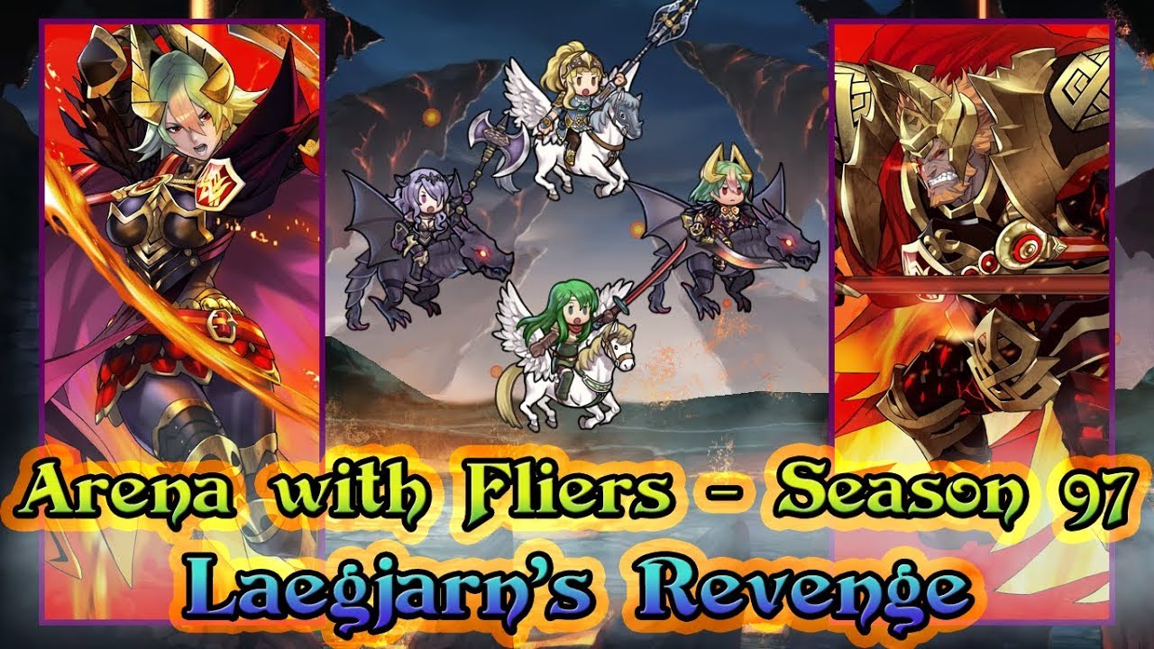 [Fire Emblem: Heroes] Arena Gameplay with Fliers & Laegjarn | Season 97 - Tier 20.5