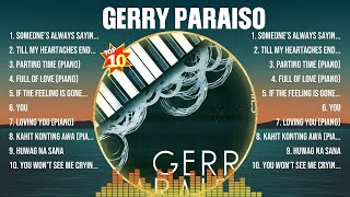 Gerry Paraiso Lagu OPM Terbaik Yang Pernah Ada ~ 10 Hits OPM Terpopuler Sepanjang Masa