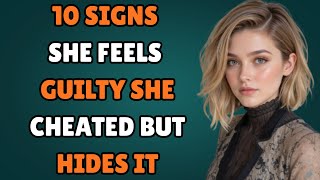 All MEN Should Watch This Video - 10 Hidden Signs Wives Hiding Guilt After Cheating