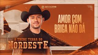 Zé Cícero Forrozeiro - Amor Com Briga Não Dá (CD O Treme Terra do Nordeste)
