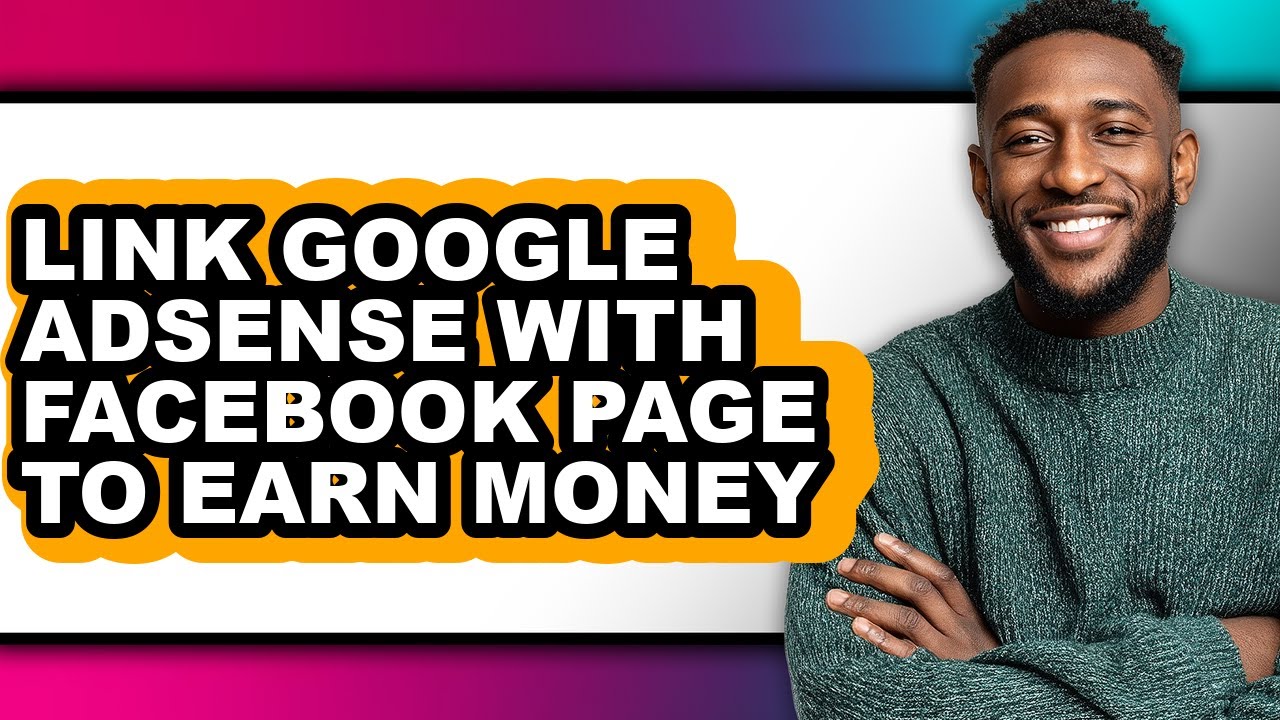 How to Link Google Adsense with Facebook Page to Earn Money - Easy ...
