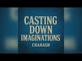 Charash - Casting Down Imaginations