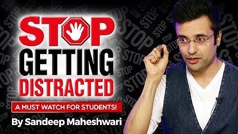 Motivation by Sandeep Maheshwari | AVOID DISTRACTION |