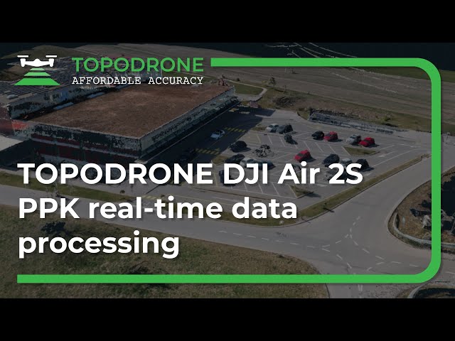 TOPODRONE DJI Air 2S PPK real time data processing 