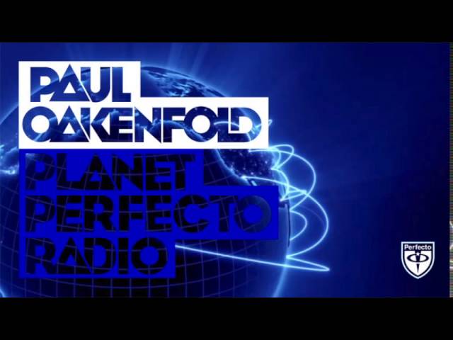 Paul Oakenfold - Planet Perfecto Podcast 484 ft. Paul Oakenfold