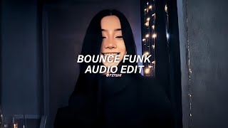 Bounce Funk Slowed - Sapfir Edit Audio