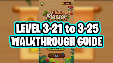 Tile Master Game Level 3-21 to 3-25 Iris Gameplay