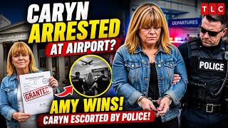 LPBW UPDATE: Caryn Escorted by Police at Airport? Amy's Legal Victory Sparks Big Questions!