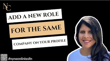 Add a New Role to the Same Company on your LinkedIn Profile