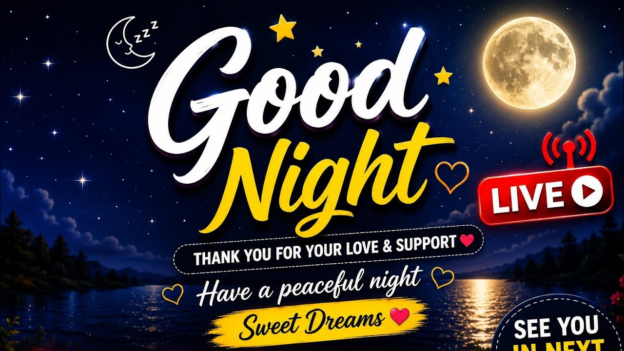 Good Night & Sweet Dreams! 😴💫Stay happy, stay safe, and see you