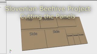 Slovenian Beehive Project Part 1 - Cutting Beehive Panels