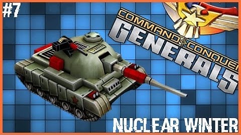 Command and Conquer: Generals | Mission 7 (China) - NUCLEAR WINTER