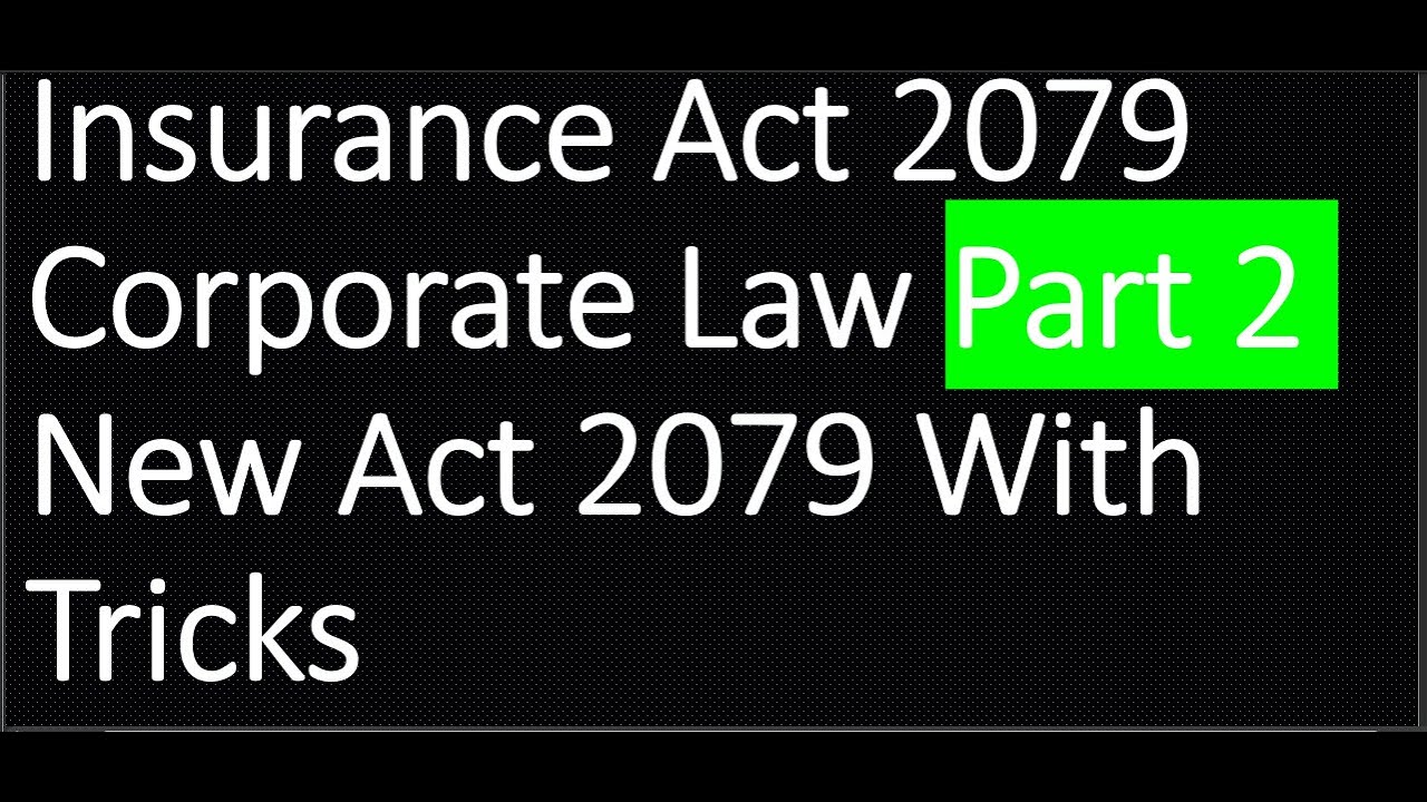 Insurance Act 2079 Full Video Corporate Law Part 1 New Act 2079