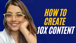 How to Create 10x Content: Skyrocket Your Blogging Impact Today! 🚀🔥