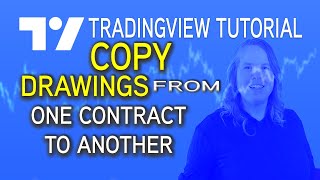 TradingView Tutorial Copy Drawings from Futures Contract to Contract