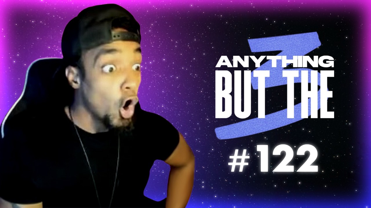 Anything But The 3 122 | Wrath, Maister, Castle, JaZaR, Parra, KOBALT, Vibe, ben, & more!