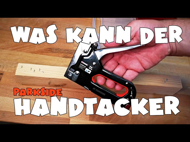 Was kann das - Lidl - PARKSIDE® Tacker-Set - YouTube