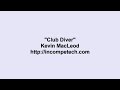 Kevin MacLeod ~ Club Diver