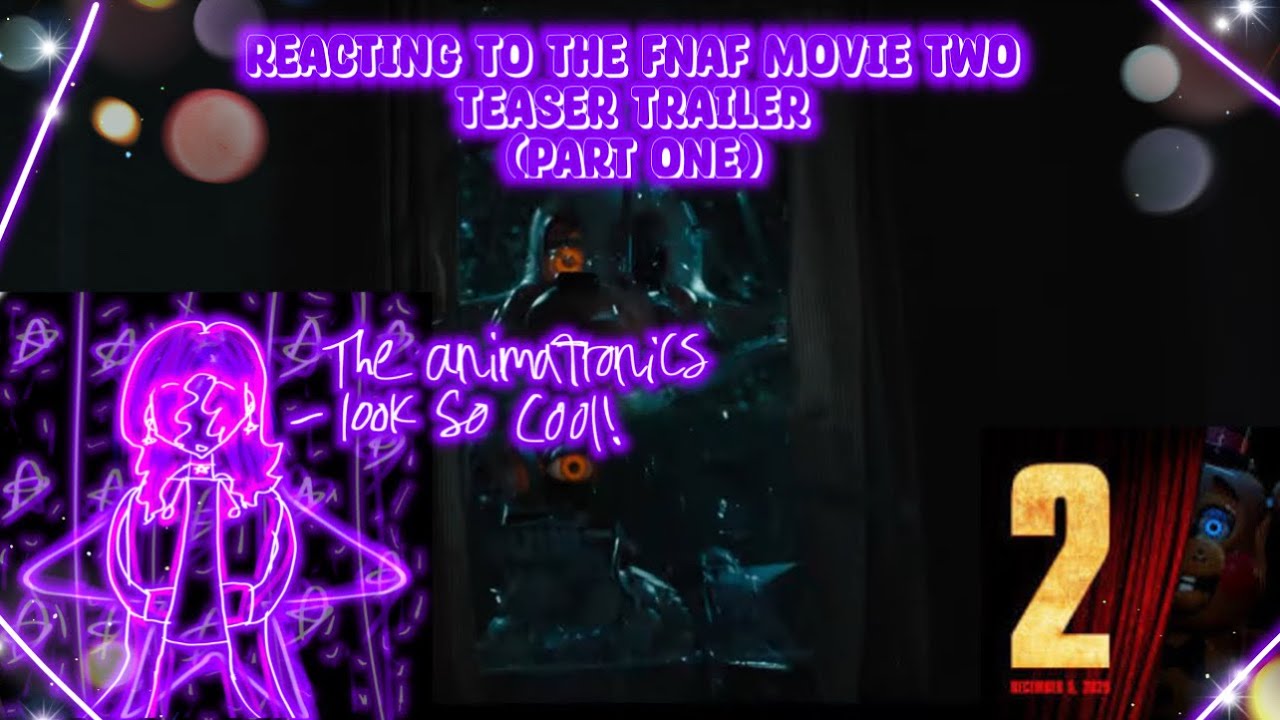 Reacting to the FNaF 2 Movie Teaser Trailer | (Part 1) - YouTube