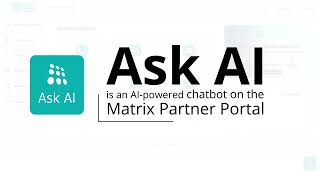 Ask Ai Instant Technical Answers On The Matrix Partner Portal