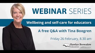 Wellbeing and self-care for educators: a Q&amp;A with Tina Boogren