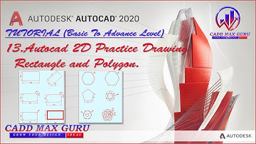Autocad 2D/3D Tutorial (Basic To Advance):-13.Autocad 2D Practice Drawing (Rectangle and Polygon) .